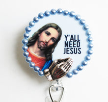 Load image into Gallery viewer, Y'All Need Jesus Retractable ID Badge Reel