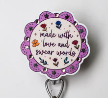 Load image into Gallery viewer, Made With Love And Swear Words Retractable ID Badge Reel