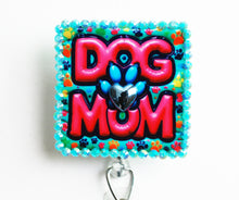 Load image into Gallery viewer, Dog Mom Retractable ID Badge Reel