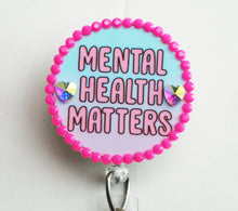 Load image into Gallery viewer, Mental Health Matters Retractable ID Badge Reel