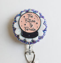 Load image into Gallery viewer, The Future Is Female Retractable ID Badge Reel