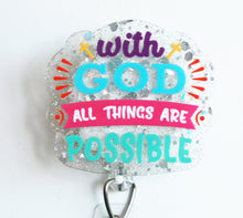 Load image into Gallery viewer, With God All Things Are Possible Retractable ID Badge Reel