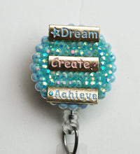 Load image into Gallery viewer, Dream, Create, Achieve Retractable ID Badge Reel
