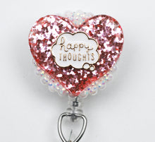 Load image into Gallery viewer, Think Happy Thoughts Retractable ID Badge Reel