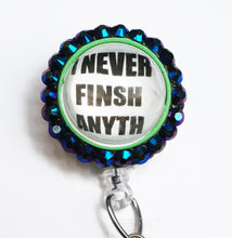 Load image into Gallery viewer, I Never Finsh Anyth Retractable ID Badge Reel