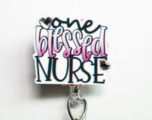 Load image into Gallery viewer, One Blessed Nurse Retractable ID Badge Reel
