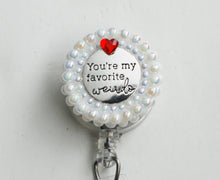 Load image into Gallery viewer, Your My Favorite Weirdo Retractable ID Badge Reel
