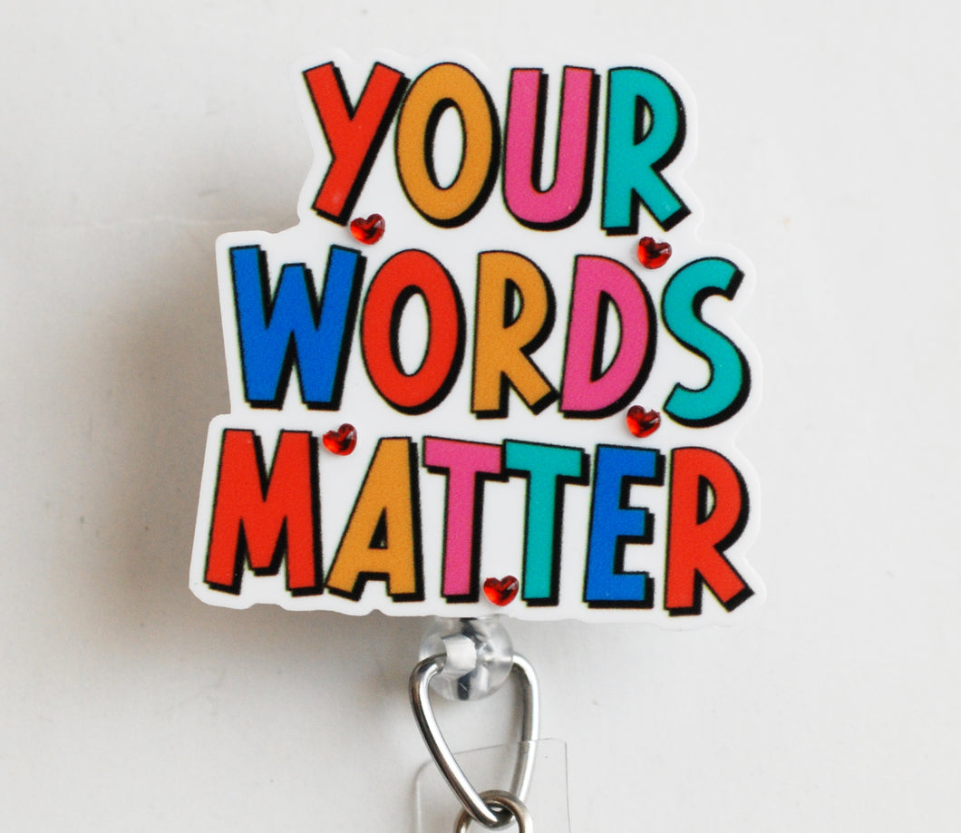 Your Words Matter Retractable ID Badge Reel