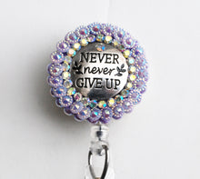 Load image into Gallery viewer, Never Never Give Up Retractable ID Badge Reel
