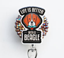 Load image into Gallery viewer, Life Is Better With A Beagle Retractable ID Badge Reel
